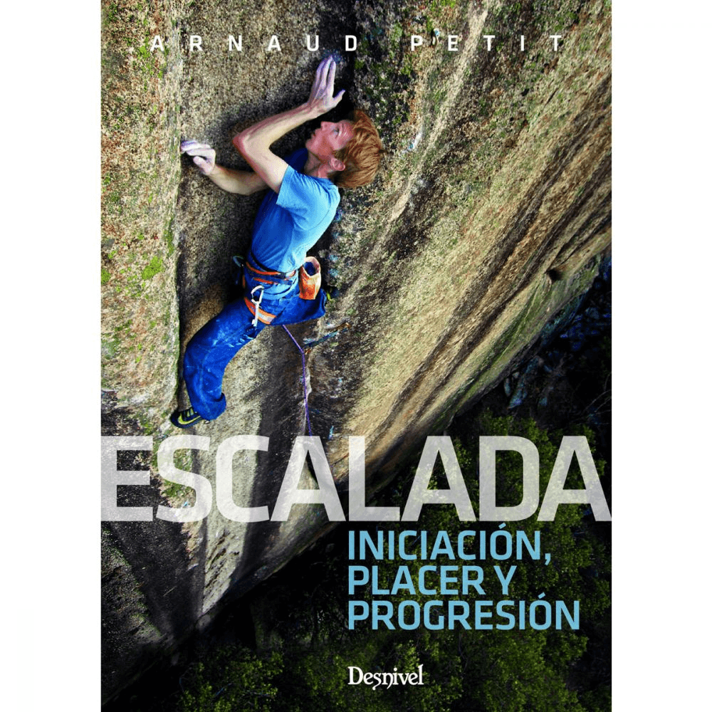 Libro Escalada. Iniciación, Placer y Progresión