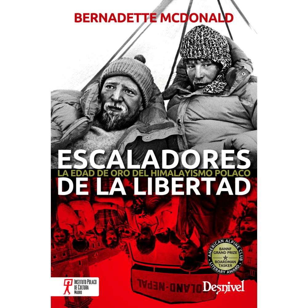 Libro Escaladores de la libertad. La Edad de Oro del Himalayismo Polaco -